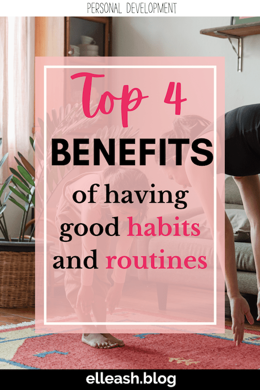 top-4-benefits-to-good-habits